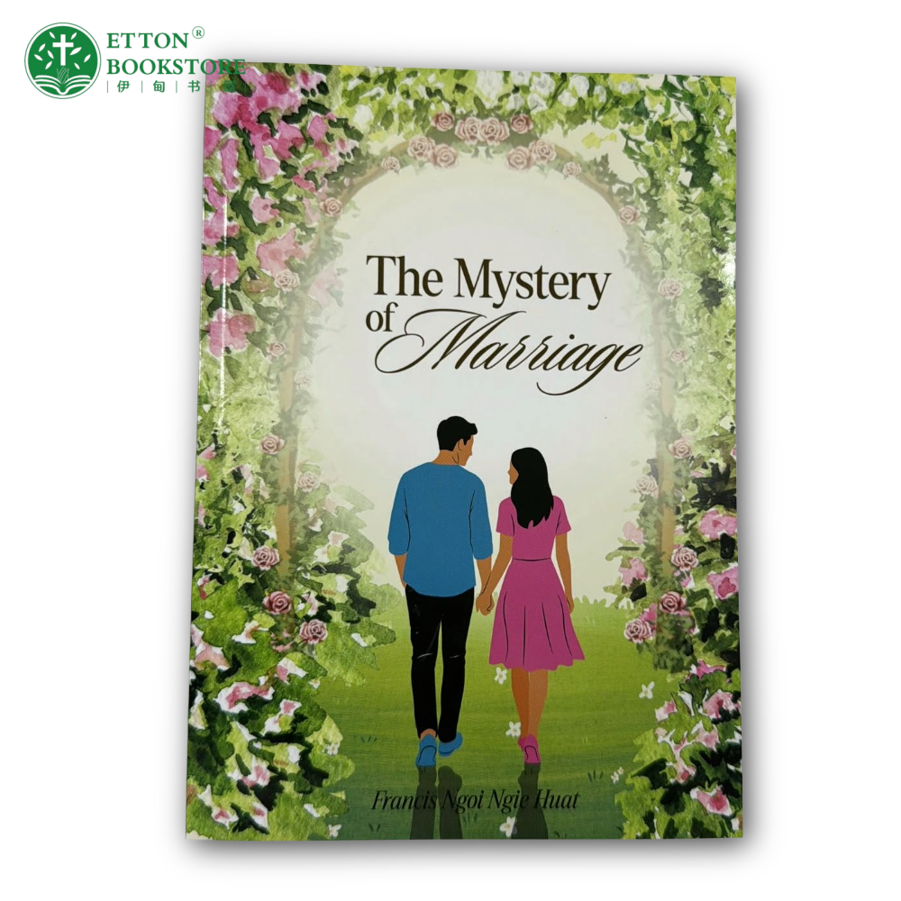 The Mystery of Marriage Rev. Dr. Ng Yee Fat (魏义发牧师/博士)