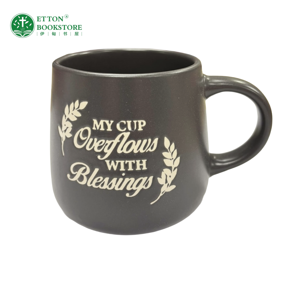 530ml Mugs with Bible Verse - My Cup Overflows with Blessings 经文陶瓷杯 福杯滿溢